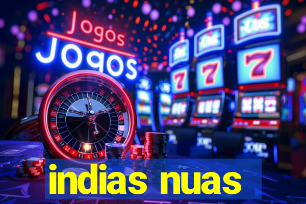 indias nuas